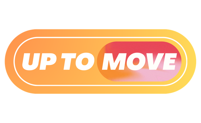 UP TO MOVE